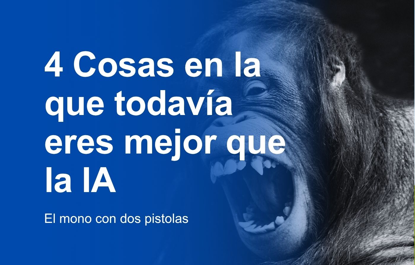 entrada blog cosas en las que eres mejor que la ia